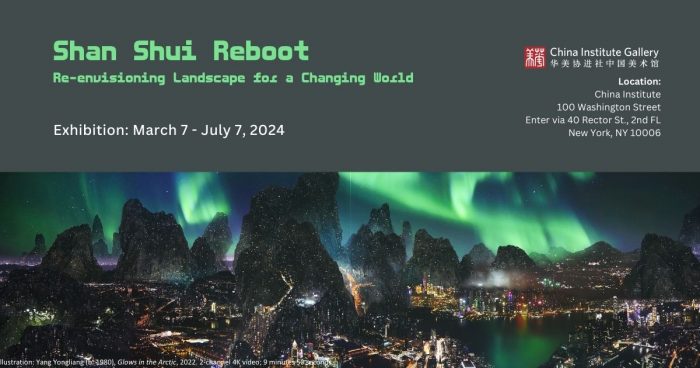 Artist｜Yi Xin Tong "Shan Shui Reboot:   Re-Envisioning Landscape for a Changing World"